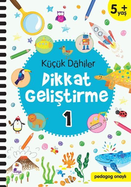Küçük Dahiler Dikkat Geliştirme 1 5 Yaş Pedagog Onaylı