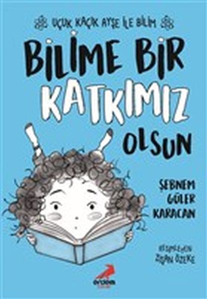 Bilime Bir Katkımız Olsun Uçuk Kaçık Ayşe ile Bilim 4