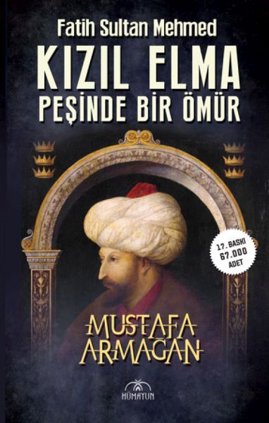 Fatih Sultan Mehmed Kızıl Elma Peşinde Bir Ömür