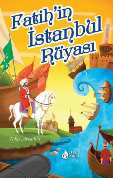 Fatih’İn İstanbul Rüyası