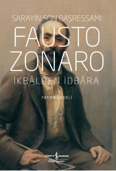 Fausto Zonaro Sarayın Son Başressamı Ciltli