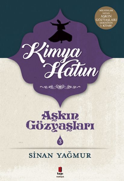 Aşkın Gözyaşları 3 Kimya Hatun