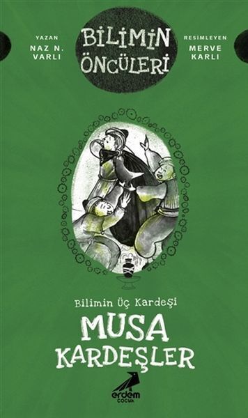 Musa Kardeşler Bilimin Üç Kardeşi