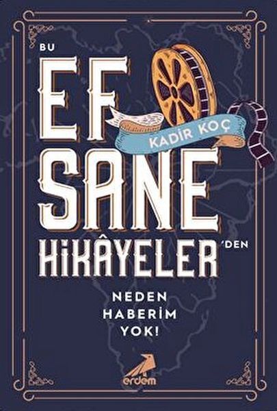 Bu Efsane Hikayeler'den Neden Haberim Yok
