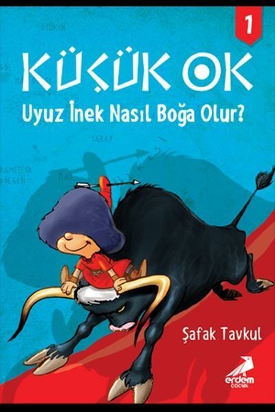 Küçük Ok 1 Uyuz İnek Nasıl Boğa Olur