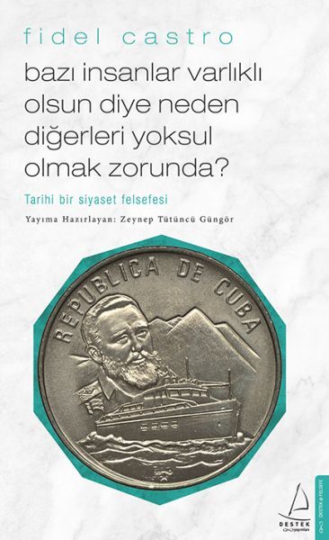 Bazı İnsanlar Varlıklı Olsun Diye Neden Diğerleri Yoksul Olmak Zorunda Tarihi Bir Siyaset Felsefe