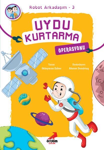 Arkadaşım Robot 3 Uydu Kurtarma Operasyonu