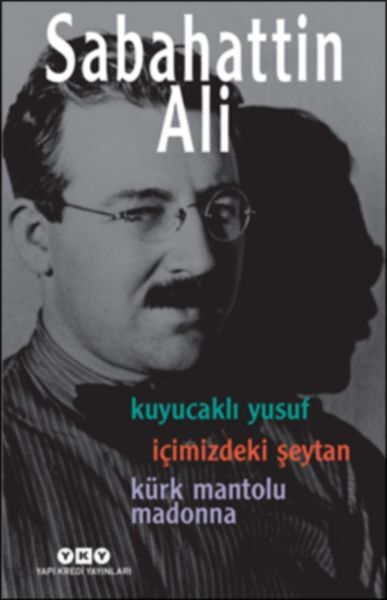Kuyucaklı Yusuf İçimizdeki Şeytan Kürk Mantolu Madonna 3 Kitap