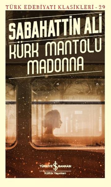 Kürk Mantolu Madonna Türk Edebiyatı Klasikleri