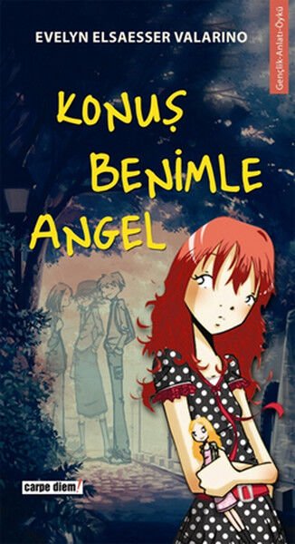 Konuş Benimle Angel - Evelyn Elsaesser Valarıno