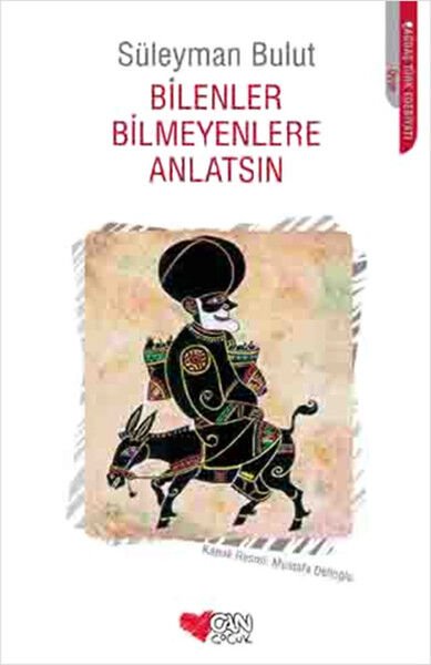 Bilenler Bilmeyenlere Anlatsın