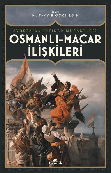 Osmanlı Macar İlişkiler Avrupada İktidar Mücadelesi