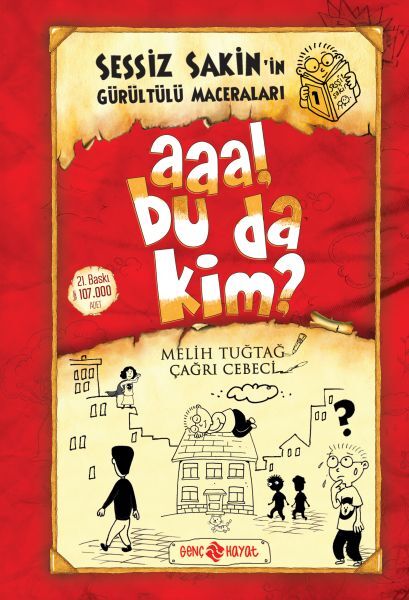 Sessiz Sakin'İn Gürültülü Maceraları 01 - Aaa! Bu Da Kim? (Ciltli)