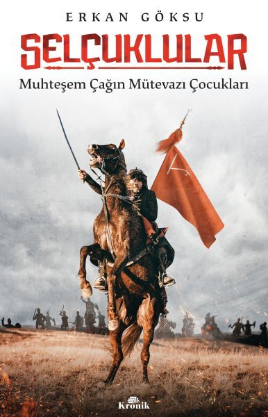 Selçuklular Muhteşem Çağın Mütevazı Çocukları