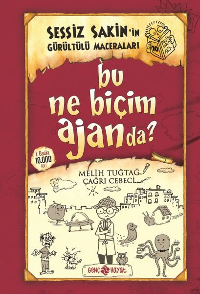 Sessiz Sakin'İn Gürültülü Maceraları 10 - Bu Ne Biçim Ajanda? (Ciltli)