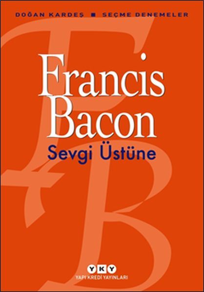 Sevgi Üstüne Seçme Denemeler