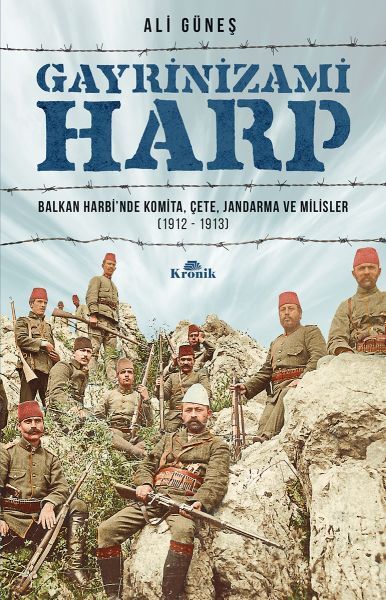 Gayrinizami Harp Balkan Harbinde Komita, Çete, Jandarma ve Milisler 1912 1913