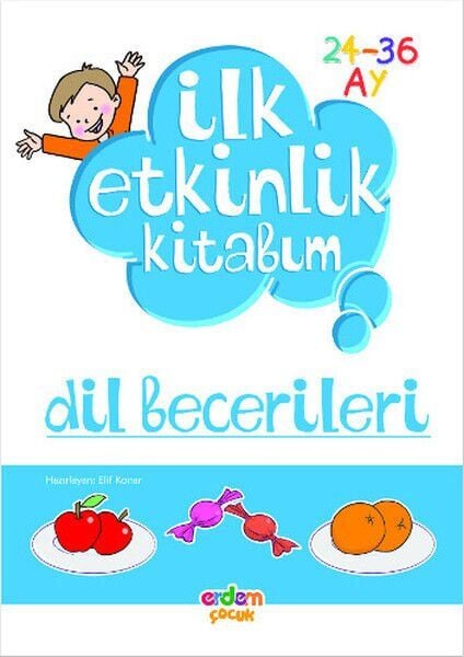 İlk Etkinlik Kitabım Dİl Becerileri 24 36 Ay