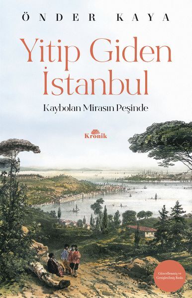 Yitip Giden İstanbul Kaybolan Mirasın Peşinde Hatırat Seyahatname Dizisi