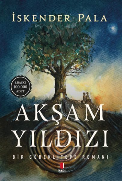 Akşam Yıldızı Bir Göbeklitepe Romanı