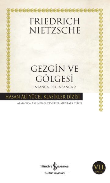 GEZGİN VE GÖLGESİ-İNSANCA PEK İNSANCA 2 (K.KAPAK)