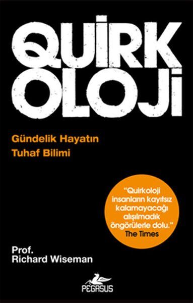Quirkoloji Gündelik Hayatın Tuhaf Bilimi