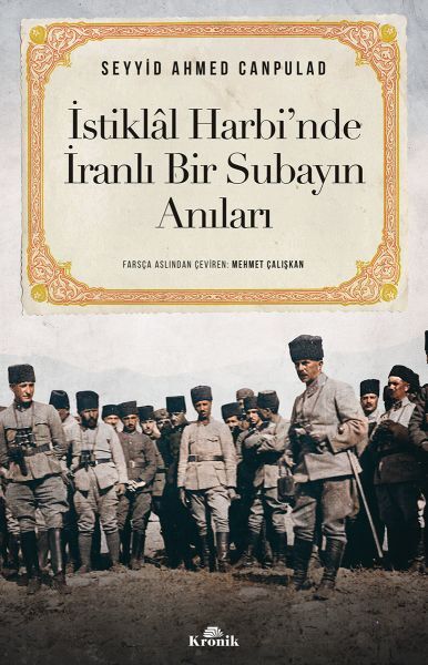 İstiklal Harbinde İranlı Bir Subayın Anıları