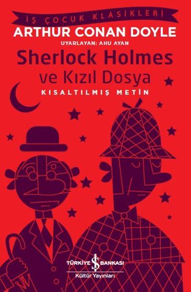 Sherlock Holmes Ve Kızıl Dosya İş Çocuk Klasikleri Kısaltılmış Metin