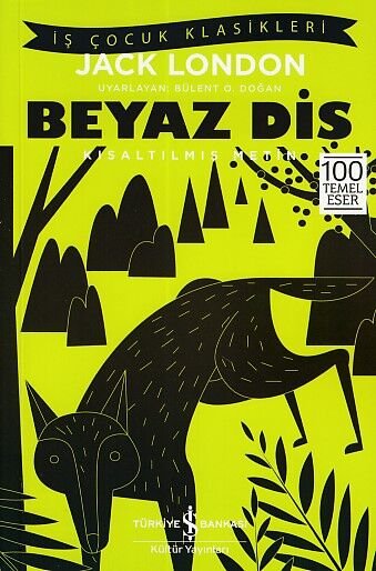 Beyaz Diş Kısaltılmış Metin
