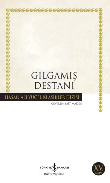 Gılgamış Destanı Hasan Ali Yücel Klasikleri