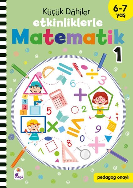 Küçük Dahiler – Etkinliklerle Matematik 1 6 7 Yaş