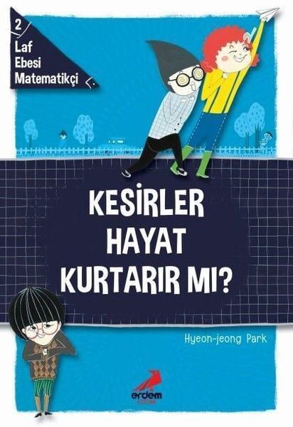 Kesirler Hayat Kurtarır Mı Laf Ebesi MAtematikçi 2