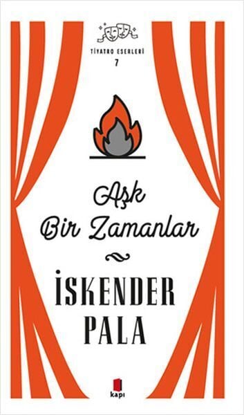 Aşk Bir Zamanlar Tiyatro Eserleri 7 Ciltsiz