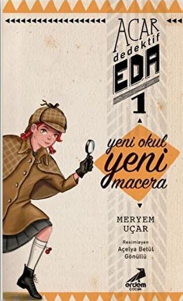 Yeni Okul Yeni Macera Acar Dedektif Eda 1