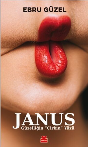Janus Güzelliğin ‘‘Çirkin Yüzü