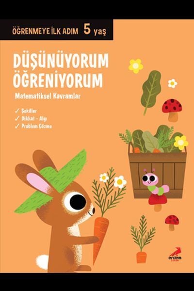 Düşünüyorum, Öğreniyorum Öğrenmeye İlk Adım 5 Yaş Matematiksel Kavramlar