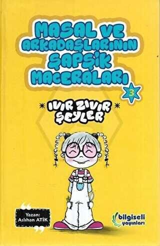 Bılgıselı Masal Ve Arkadasları Sapsık Maceraları 3