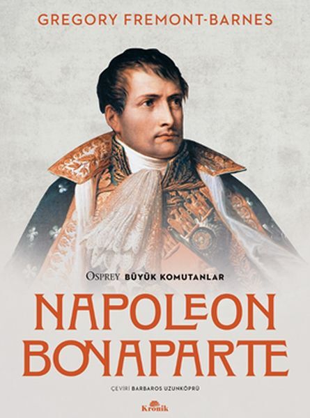 Napoleon Bonaparte Osprey Büyük Komutanlar