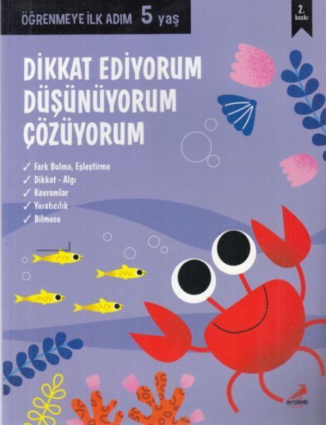 Dikkat Ediyorum, Düşünüyorum, Çözüyorum Öğrenmeye İlk Adım 5 Yaş