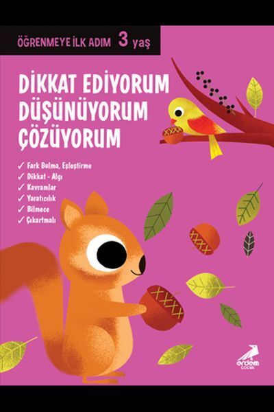 Dikkat Ediyorum, Düşünüyorum, Çözüyorum Öğrenmeye İlk Adım 3 Yaş