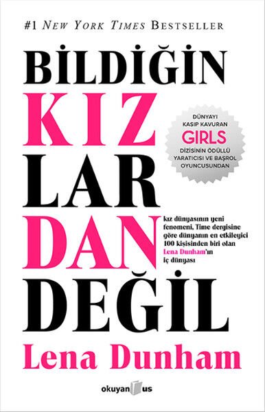 Bildiğin Kızlardan Değil