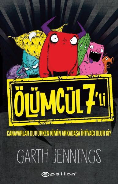 Ölümcül 7li Canavarlar Dururken Kimin Arkadaşa İhtiyacı Olur Ki