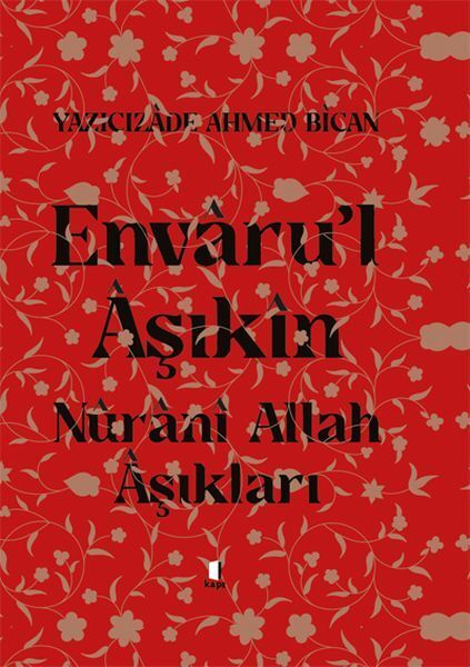 Envarul Aşıkın Nurani Allah Aşıkları