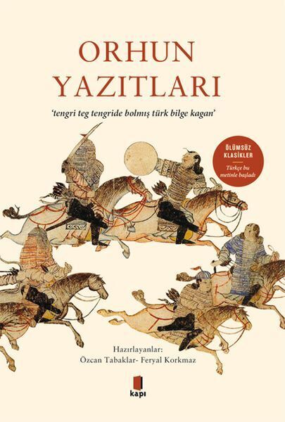 Orhun Yazıtları Ölümsüz Klasikler