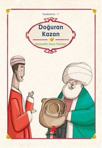Klasiklerimiz 7 Doğuran Kazan