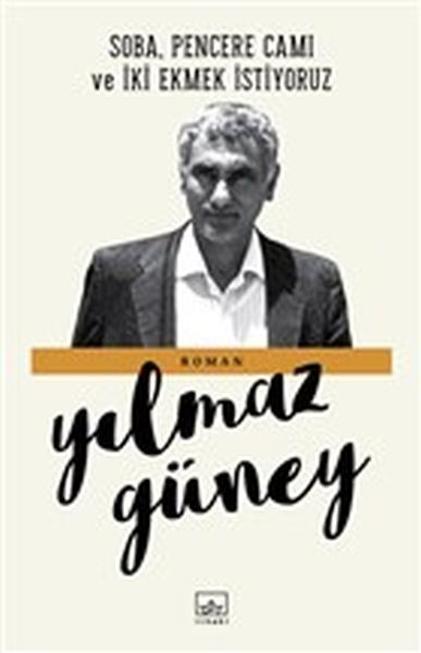 Soba Pencere Camı Ve İki Ekmek İstiyoruz