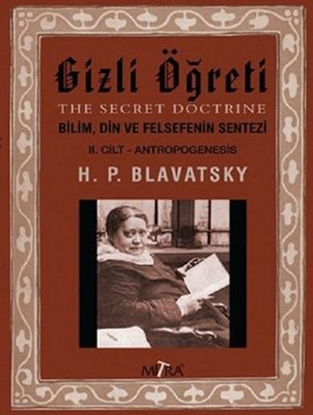 Gizli Öğreti 2.Cilt Bilim Din Ve Felsefenin Sentezi