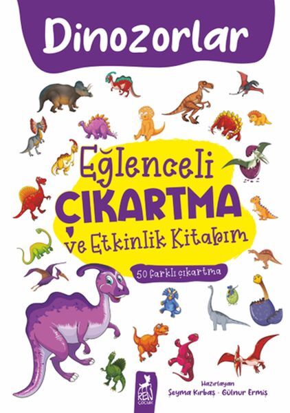 Eğlenceli Çıkartma ve Etkinlik Kitabım Dinazorlar