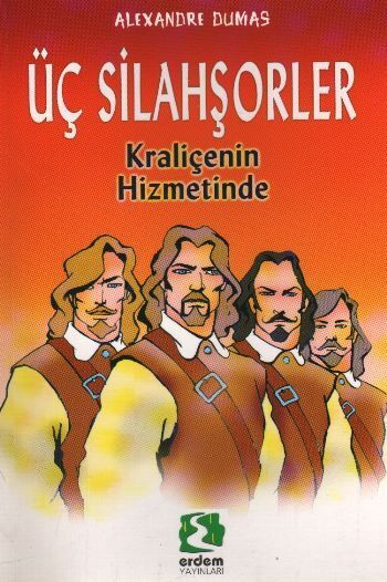 Dünya Çocuk Klasikleri Üç Silahşörler Kraliçenin Hizmetinde