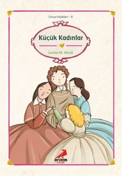 Dünya Çocuk Klasikleri Küçük Kadınlar